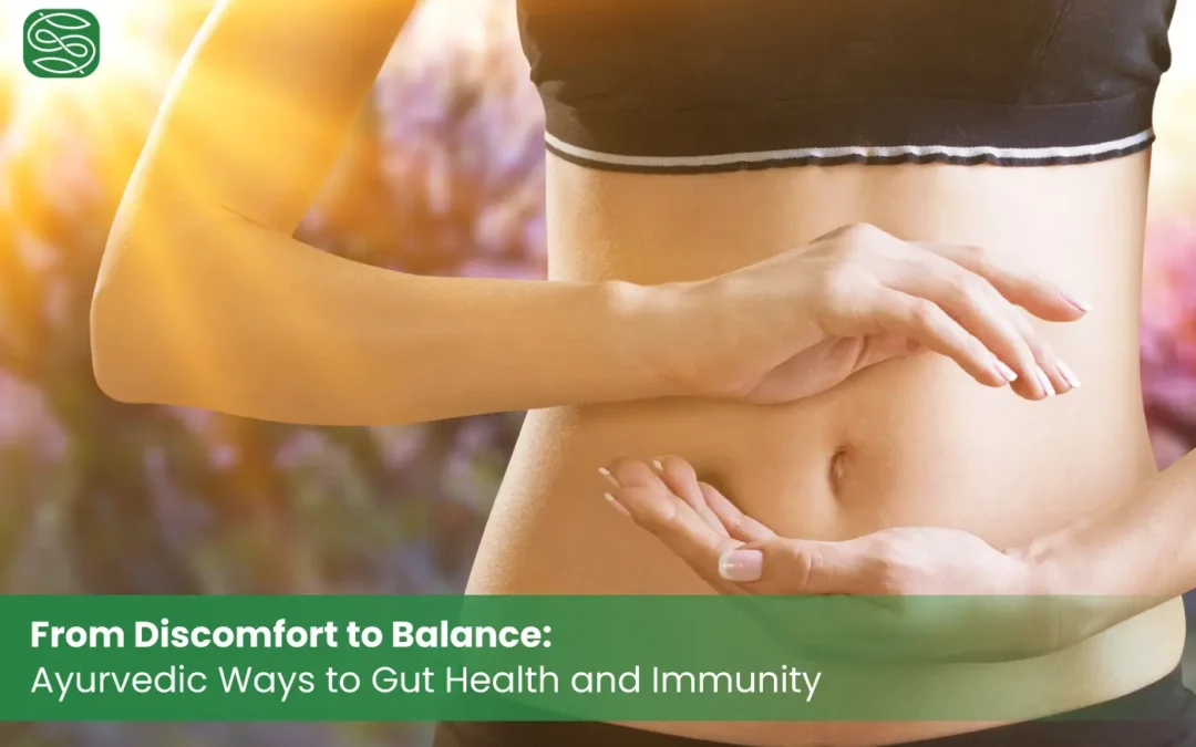 Gut Health ayurvedic ways to balance from discomfort blog banner